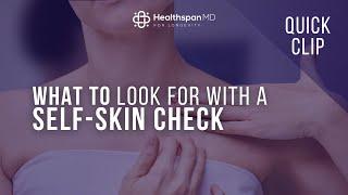 What to look for with a self skin check