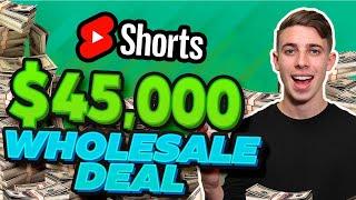 My $45,000 Virtual Wholesale Deal In Real Estate! (Start To Finish 2022) #shorts #wholesaling