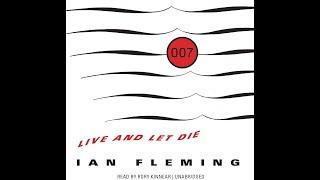 Live and Let Die by Ian Fleming  Read by Rory Kinnear | FULL AUDIOBOOK