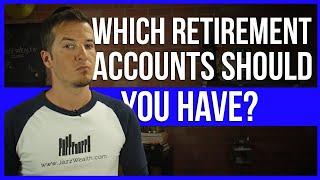 What retirement accounts should you have?