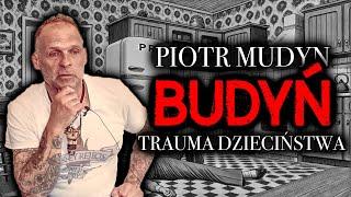 PIOTR MUDYN „BUDYŃ” | TRAUMA DZIECIŃSTWA | MAFIJNA WARSZAWA |