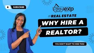 Why Hire A Realtor?