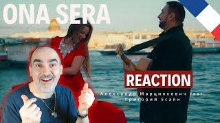 Александр Марцинкевич feat. Григорий Есаян - ONA SERA | Премьера 2023 ║ Réaction Française  !