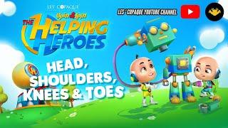 Upin & Ipin : The Helping Heroes (Head, Shoulders, Knees & Toes)