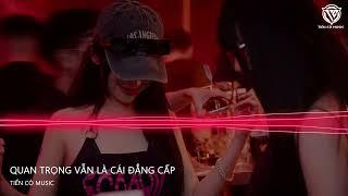 QUAN TRỌNG VẪN LÀ CÁI ĐẲNG CẤP - DINH MENH Ft LAZY ( THÁI HOÀNG REMIX ) || NHẠC HOT TIK TOK 2024