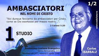 Ambasciatori nel nome di Cristo (1/2) - Carlos Ibarbalz