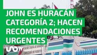 Agarra fuerza: John ya es huracán categoría 2; se acerca a costas de Oaxaca