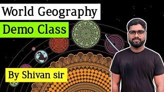 Shivan sir Geography Demo Class | World Geography | Class-1 | Shivan Concepts App