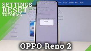 How to Reset Settings in OPPO Reno 2 - Restore Default Settings