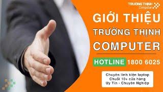 Giới Thiệu Trường Thịnh Computer ™