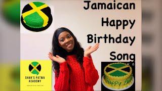 Jamaican HAPPY BIRTHDAY SONG: Learn Jamaica patois/ speak like a Jamaican/ Jamaican language/ Creole