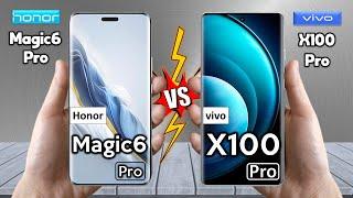 Honor Magic 6 Pro Vs vivo X100 Pro - Full Comparison  Techvs