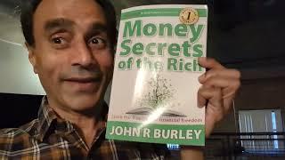 Money Secrets of the Rich by John R. Burley, Book Review and Recommendation for Financial Freedom