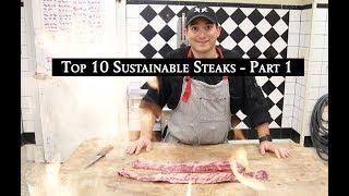 The Healthy Butcher's Top 10 Sustainable Steaks - Part 1 of 2