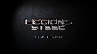 Legions of Steel Tactics - Firing Techniques