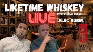 LIKETIME WHISKEY LIVE WITH ALEC RUBIN FROM AB CIGARS