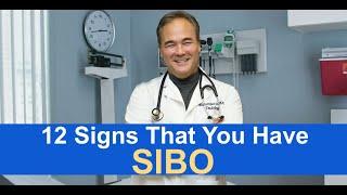 12 Signs That You Have SIBO (Small Intestinal Bacterial Overgrowth)