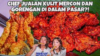 VIRAL! CHEF JUALAN KULIT MERCON DAN GORENGAN DALAM PASAR!! NGANTRI NYA 2 JAM