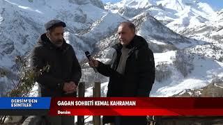 Dersim'den Esintiler | Gağan Sohbeti | Kemal Kahraman | 26.12.2024