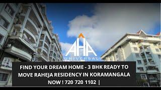 Find Your Dream Home - 3 BHK Ready To Move Raheja Residency in Koramangala Now ! 720 720 1102 |