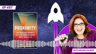 Proximity: Redefining Business and Innovation in a Digital Age | The Brainy Business podcast ep 457