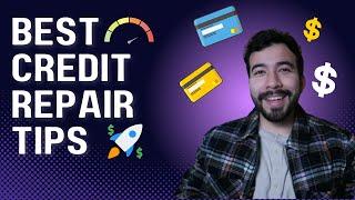 27+ Best Credit Repair Tips in 2025: Fix Your Credit Score ASAP