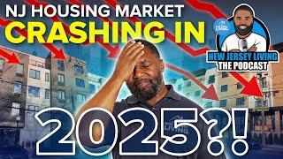 Is The NEW JERSEY Housing Market CRASHING in 2025?!  | The NJL Podcast [Warning!! ]