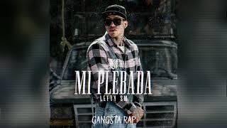 Mi Plebada - Lefty SM