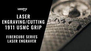 Laser Engraving/Cutting on a FiberCube Series Engraving System - 1911 USMC Grip