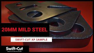 Swift-Cut XP cutting 20mm Mild Steel