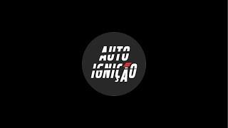 Auto Ignição está ao vivo!