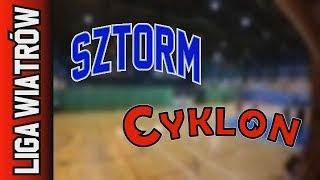 01 02 Sztorm vs Cyklon – Liga Wiatrów 23