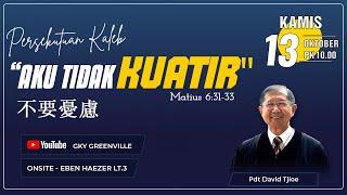 Pdt. David Tjioe - Aku Tidak Kuatir