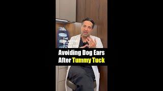 Avoiding Dog Ears After Tummy Tuck