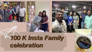 100k Instagram family celebration | How i spent my day