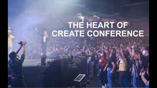 THE HEART OF CREATE CONFERENCE