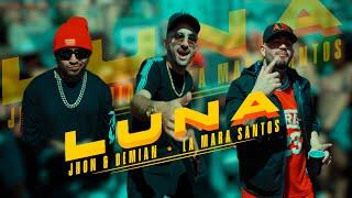 Jhon & Demian Ft. La Mara Santos - LUNA (Video Oficial)