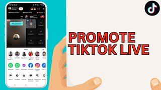 How to Promote Tiktok Live Video