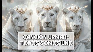 CANCIÓN DE URMAH- TODOS SOMOS UNO (SPANISH VERSION) #musicasanadora #meditacion #paz #urmah #shanti