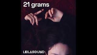 21 GRAMS - Leilassound (Official Video)