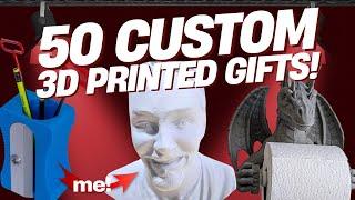 50 Customizable 3D Printed Gifts - For Every Occasion!