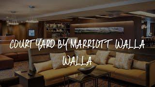 Courtyard by Marriott Walla Walla Review - Walla Walla , United States of America