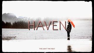 Haven (Lyric Video) - The Light The Heat | A s h R a w A r t