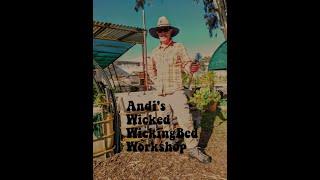 Andis Wicked Wicking Bed Workshop