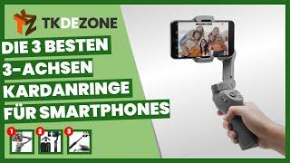 Die 3 besten 3-Achsen-Kardanringe für Smartphones