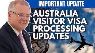 AUSTRALIA VISITOR VISA UPDATES | LATEST UDPATES ON AUSTRALIA VISITOR VISA PROCESSING