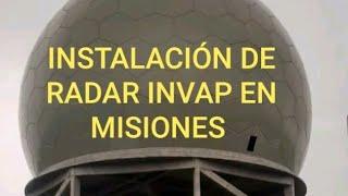 NOTICIAS: INSTALAN RADAR DE INVAP EN MISIONES Y EJÉRCITO ARGENTINO.