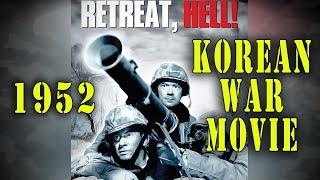 "Retreat Hell" (1952) - Korean War Battlefield Combat Action Movie