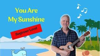 You Are My Sunshine Ukulele lesson with sing along