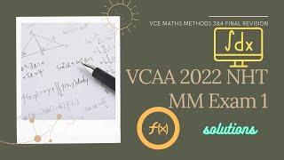 VCAA 2022 NHT Maths Methods Exam 1 Solutions Walkthrough